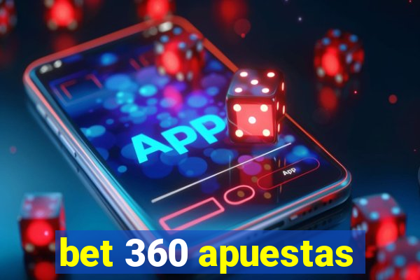 bet 360 apuestas